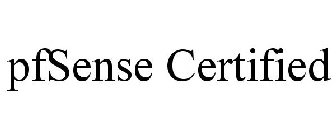 PFSENSE CERTIFIED