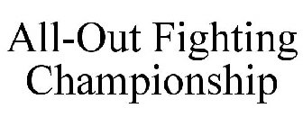 ALL-OUT FIGHTING CHAMPIONSHIP