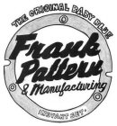 THE ORIGINAL BABY BLUE FRANK PATTERN & MANUFACTURING INSTANT SET