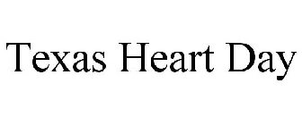 TEXAS HEART DAY