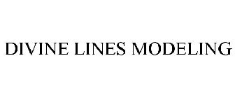 DIVINE LINES MODELING