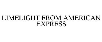 LIMELIGHT FROM AMERICAN EXPRESS