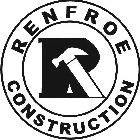 R RENFROE CONSTRUCTION