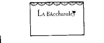 LA BACCHANALE