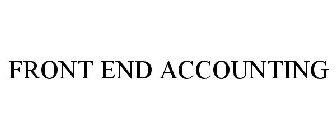 FRONT END ACCOUNTING
