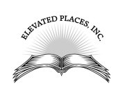 ELEVATED PLACES, INC.