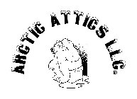 ARCTIC ATTICS LLC.