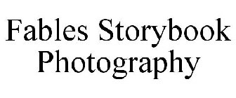 FABLES STORYBOOK PHOTOGRAPHY