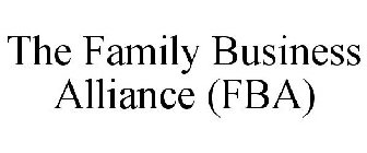 THE FAMILY BUSINESS ALLIANCE (FBA)