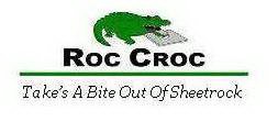 ROC CROC TAKE'S A BITE OUT OF SHEETROCK