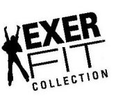 EXER FIT COLLECTION