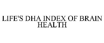 LIFE'S DHA INDEX OF BRAIN HEALTH