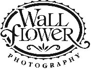 WALL FLOWER PHOTOGRAPHY