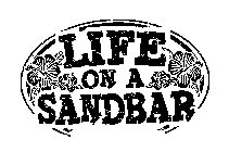 LIFE ON A SANDBAR