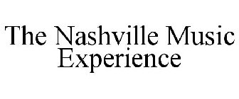 THE NASHVILLE MUSIC EXPERIENCE