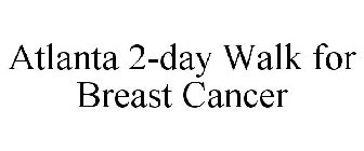 ATLANTA 2-DAY WALK FOR BREAST CANCER