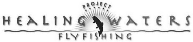PROJECT HEALING WATERS FLY FISHING