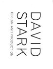 DAVID STARK DESIGN AND PRODUCTION