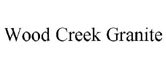 WOOD CREEK GRANITE