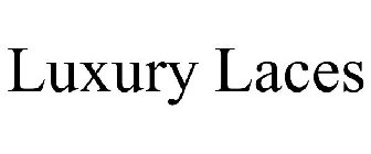 LUXURY LACES