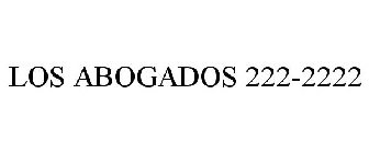 LOS ABOGADOS 222-2222