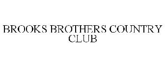 BROOKS BROTHERS COUNTRY CLUB