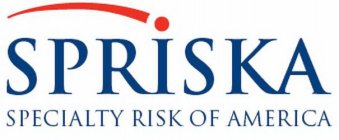 SPRISKA SPECIALTY RISK OF AMERICA