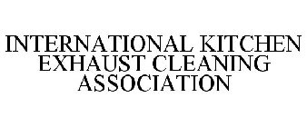 INTERNATIONAL KITCHEN EXHAUST CLEANING ASSOCIATION