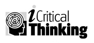 ICRITICAL THINKING