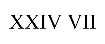 XXIV VII