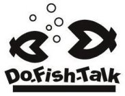 DO-FISH-TALK