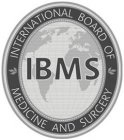 IBMS INTERNATIONAL BOARD OF MEDICINE AND SURGERY