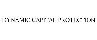 DYNAMIC CAPITAL PROTECTION