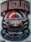 DMV REGULATAZ MC YOU DON'T SEE US BUT WE SEE YOU DC MARYLAND VA 295-395-495