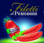 FILETTI DI POMODORO SPECIALITA ITALIANA