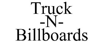 TRUCK -N- BILLBOARDS