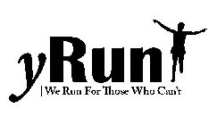 YRUN | WE RUN FOR THOSE WHO CAN'T