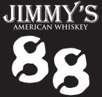JIMMY'S AMERICAN WHISKEY 88