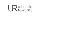 UR ULTIMATE REWARDS