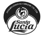 INTERNATIONAL CHEESE CO. LTD SANTA LUCIA