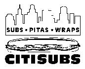 SUBS · PITAS · WRAPS CITISUBS