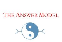 THE ANSWER MODEL