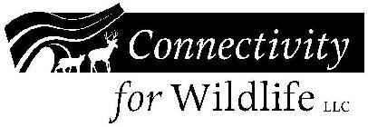 CONNECTIVITY FOR WILDLIFE LLC