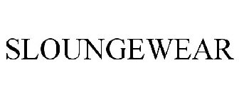 SLOUNGEWEAR