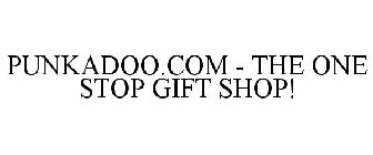 PUNKADOO.COM - THE ONE STOP GIFT SHOP!