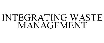 INTEGRATING WASTE MANAGEMENT