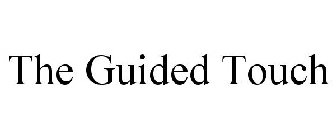 THE GUIDED TOUCH