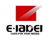 E ­ LABEL CARE FOR YOUR NEEDS