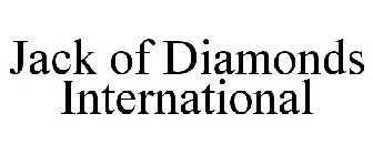 JACK OF DIAMONDS INTERNATIONAL