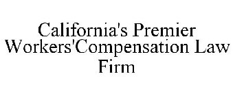 CALIFORNIA'S PREMIER WORKERS'COMPENSATION LAW FIRM